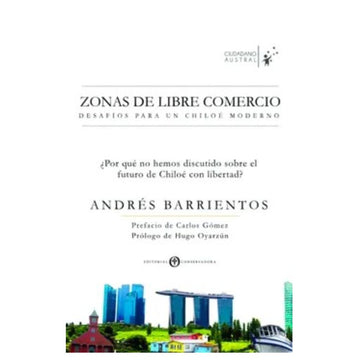 Zonas de libre comercio - Andrés Barrientos