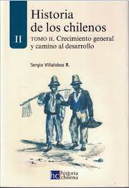 Historia De Los Chilenos Volumen II - Sergio Villalobos R.