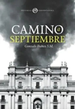 Camino a Septiembre - Gonzalo Ibañez