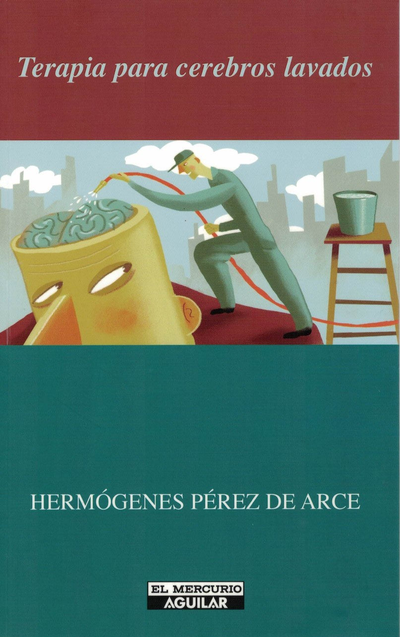 Terapia para Cerebros Lavados - Hermogenes Pérez de Arce