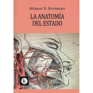 La anatomía del estado - Murray N. Rothbard