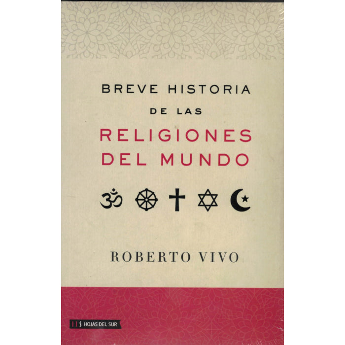 BREVE HISTORIA DE LAS RELIGIONES DEL MUNDO - ROBERTO VIVO