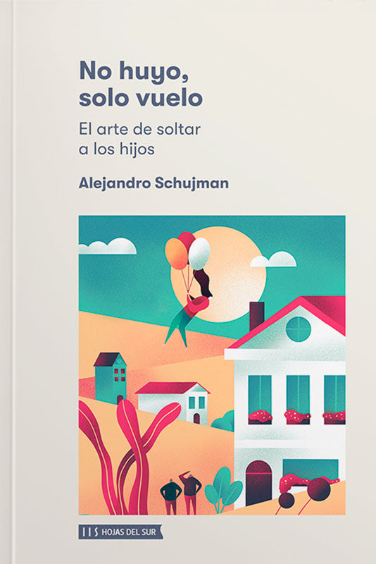 No huyo, solo vuelo, Alejandro Schujman