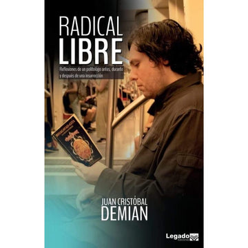 Radical Libre - Juan Cristobal Demian